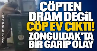Çöpten dram değil çöp ev çıktı! Zonguldak'ta bir garip olay