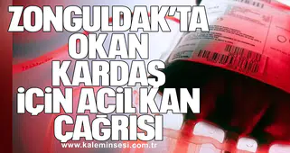 Zonguldak’ta Okan Kardaş İçin Acil Kan Çağrısı