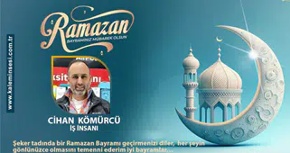 Cihan Kömürcü Ramazan bayramını kutladı