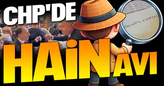 CHP'DE HAİN AVI...