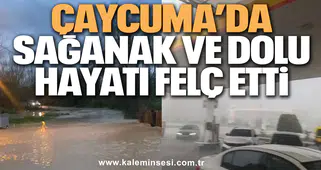 Çaycuma’da Sağanak ve Dolu Hayatı Felç Etti