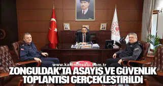 Zonguldak’ta asayiş ve güvenlik toplantısı gerçekleştirildi