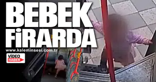 BEBEK FİRARDA
