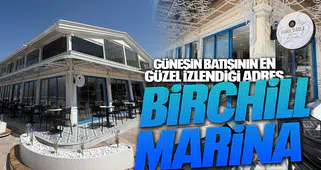 GÜNEŞİN BATIŞININ EN GÜZEL İZLENDİĞİ ADRES BİRCHİLL MARİNA
