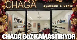 CHAGA GÖZ KAMAŞTIRIYOR
