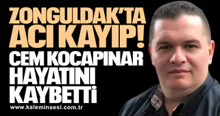 Zonguldak’ta Acı Kayıp: Cem Kocapınar Yaşamını Yitirdi