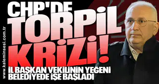 CHP'de torpil krizi! İl başkan vekilinin yeğeni belediyede işe başladı