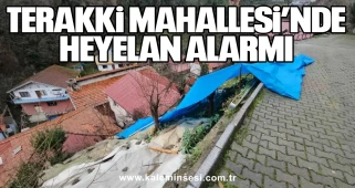 Terakki Mahallesi’nde heyelan alarmı