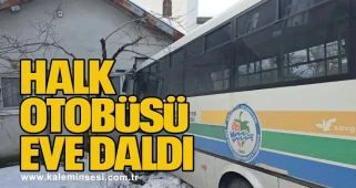 Halk Otobüsü Eve Daldı!