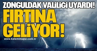 Zonguldak Valiliği uyardı! Fırtına geliyor!