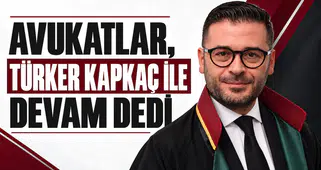 AVUKATLAR TÜRKER KAPKAÇ İLE DEVAM DEDİ