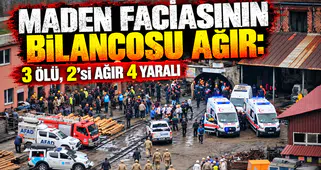 Maden Faciasının Bilançosu Ağır: 3 Ölü, 2’si Ağır 4 Yaralı