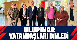 ULUPINAR VATANDAŞLARIN SORUNLARINI DİNLEDİ