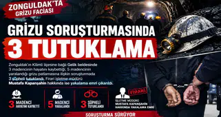 GRİZU FACİASI SORUŞTURMASINDA 3 TUTUKLAMA