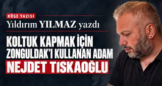 KOLTUK KAPMAK İÇİN ZONGULDAKI KULLANAN ADAM NEJDET TISKAOĞLU