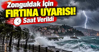 Zonguldak İçin Fırtına Uyarısı! Saat Verildi