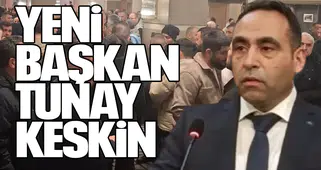 Yeni başkan Tunay Keskin