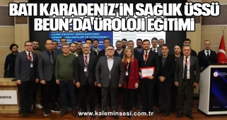 Batı Karadeniz’in Sağlık Üssü BEUN’da Üroloji Eğitimi