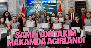 Şampiyon Takım Makamda Ağırlandı