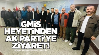 GMİS Heyetinden AK Parti'ye ziyaret!