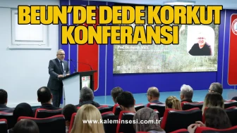BEUN’de Dede Korkut Konferansı