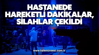 Hastanede Hareketli Dakikalar, Silahlar çekildi