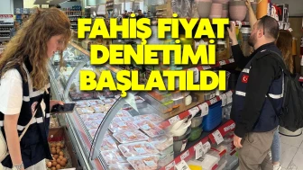 Fahiş Fiyat Denetimi Başlatıldı