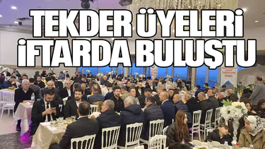 TEKDER ÜYELERİ İFTARDA BULUŞTU