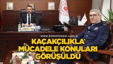 Kaçakçılıkla mücadele konuları görüşüldü
