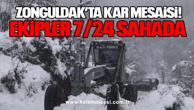 Zonguldak’ta Kar Mesaisi: Ekipler 7/24 Sahada