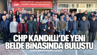 CHP Kandilli’de Yeni Belde Binasında Buluştu