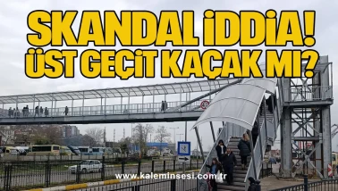 Skandal iddia! Üst geçit kaçak mı?