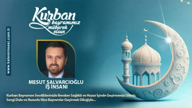 Mesut Şalvarcıoğlu Kurban bayramını kutladı