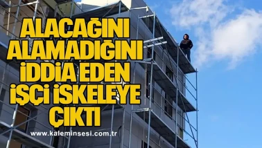 Alacağını Alamadığını İddia Eden İşçi İskeleye Çıktı