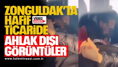 Zonguldak’ta Hafif Ticaride Ahlak Dışı Görüntüler