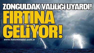 Zonguldak Valiliği uyardı! Fırtına geliyor!