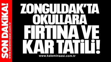 Zonguldak’ta Okullara Fırtına ve Kar Tatili!