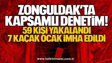 Zonguldak’ta kapsamlı denetim! 59 kişi yakalandı, 7 kaçak ocak imha edildi
