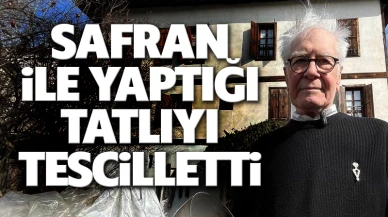 "Dünyanın en pahalı baharatı" safran ile yaptığı tatlıyı tescilletti