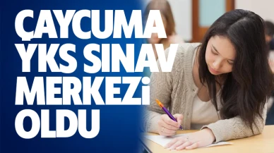 Çaycuma YKS sınav merkezi oldu