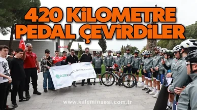 420 kilometre pedal çevirdiler