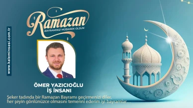 Ömer Yazıcıoğlu Ramazan bayramını kutladı