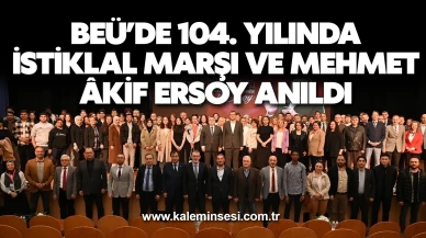 BEÜ’de 104. Yılında İstiklal Marşı ve Mehmet Âkif Ersoy Anıldı