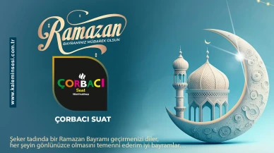 Çorbacı Suat Ramazan bayramını kutladı