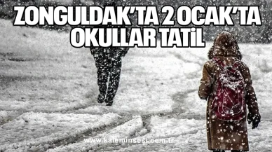 Zonguldak’ta 2 Ocak’ta Okullar Tatil