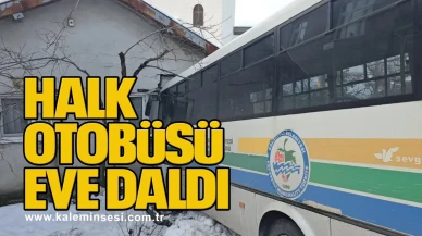 Halk Otobüsü Eve Daldı!
