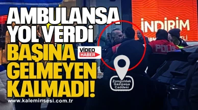 Ambulansa yol verdi başına gelmeyen kalmadı…
