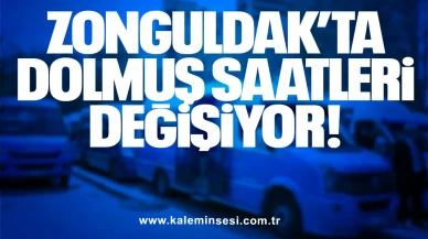 Zonguldak’ta Dolmuş Saatleri Değişiyor!