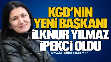 KGD’nin yeni başkanı İlknur Yılmaz İpekçi oldu