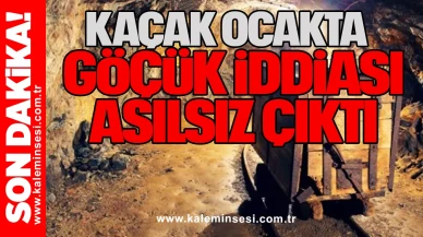 Kaçak Ocakta Göçük İddiası Asılsız Çıktı